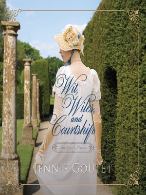 cover image of Wit, Wiles, and Courtship